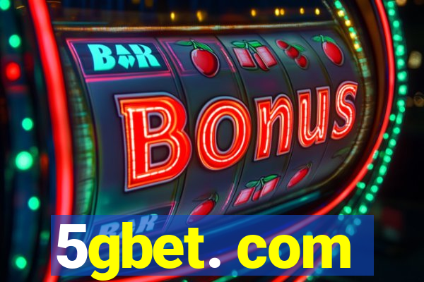 5gbet. com